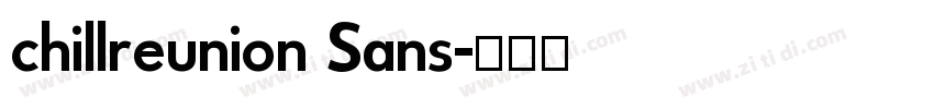 chillreunion Sans字体转换